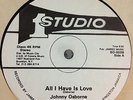 JOHNNY OSBOURNE - ALL I HAVE IS LOVE / BOB & TYRONE - I DONT CARE / STUDIO 1