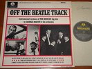 GEORGE MARTIN   OFF THE BEATLE TRACK   UK PARLOPHONE STEREO LP   FIRST PRESS 1/1