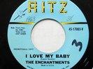 The ENCHANTMENTS 45 I Love My Baby US 1963 Rare Doo Wop #H 694