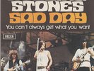THE ROLLING STONES  sad day + you can't always get...ITALY 7' DECCA 1973  MINT