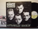THE SPACE CADETS ASTROBILLY ROCKIN' NEO ROCKABILLY LP