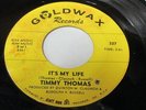 TIMMY THOMAS It's My Life/Whole Lotta Shaking 45 7