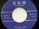 DOO WOP 45 - THE KEYSTONERS - MAGIC KISS - G&M RECORDS