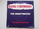 45 T de  KING CRIMSON     The nightwatch  /  The great deceiver