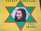 Delroy Williams: Two Timer - Carron/Island in the Sun  - BW-100/BW-400  VG++