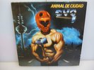 EVO-ANIMAL DE CIUDAD-SPANISH HEAVY METAL-SPANISH 1983 VINYL LP.-EX/EX