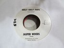 JASPER WOODS Hully Gully Papa 45 VPM Northern soul VG+