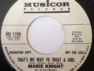 MARIE KNIGHT   THAT'S NO WAY TO TREAT A GIRL   NORTHERN SOUL 45 MUSICOR   HEAR