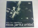 Nicos Jaritz Unidad-para los companeros KKM original (hasta siempre commandante)