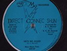 DIRECT CONNEC SHUN He's No Good BKM 12