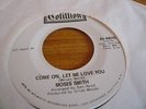 Rare northern soul 45/ moses smith*come on, let me love you*orig us cotillion*nm