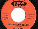 Jesse Davis Era Records 3189 45 Gonna Hang On In There Girl/Albuquerque Northern