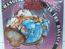 METAL CHURCH / HANGIN IN THE BALANCE