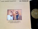 Chet Baker Quartet - No Problem (Steeple Chase SCS 1131 audiophile Edition)