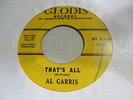 AL GARRIS That's All 45 GLODIS northern soul  VG+