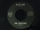 THE TRADITIONS Oh My Love & Girls RARE Northern Soul 45 Orwigsburg Pa. Barclay