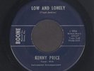 Rockabilly 45  Kenny Price  LOW AND LONELY  Boone  hear  RARE KENTUCKY BOPPER 