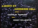 * CHARLIE PARKER & DIZZY GILLESPIE A Night at Carnegie Hall BIRDLAND bop 10