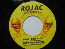 THE THIRD GUITAR baby don't cry DEEP FUNK 45 rojac ROJ 123