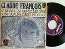 CLAUDE FRANCOIS -le monde est grand- (45t) RARE POCHETTE AVEC DISQUES FLECHE