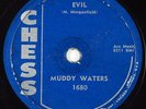 Hear Blues 78 rpm MUDDY WATERS Evil CHESS 1680