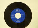 Velvetones-Who Took My Girl/Stars Of Wonder-Deb 1008-RARE DOO WOP HEAR
