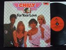 CHILLY For Your Love orig German Polydor LP MINT-