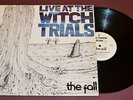 The Fall - Live At The Witch Trials - STEP FORWARD  SFLP 1