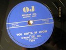 Wailin' Bill Dell YOU GOTTA BE LOOSE & DO YOU CARE - ROCKABILLY
