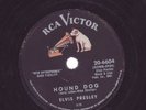 ELVIS PRESLEY - Hound Dog/Don't Be Cruel - 78 rpm