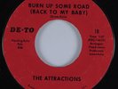 Northern Soul 45 ATTRACTIONS Burn Up Some Road (Back To My Baby) DE-TO HEAR