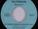Deep Soul 45 OLIVIA ALEXANDER He's Gonna Love Me The Right Way GATEWOOD HEAR