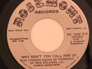 GOSPEL R&B STOMPER 45-FAMOUS ROCKS OF HARMONY-WHY DONï¿½T YOU CALL HIM UP on ROS