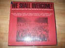 RARE WE Shall Overcome STILL in PLASTIC Bob Dylan MLK Jr Odetta NEAR NEW BR 592