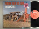 Glaciers, The  From Sea To Ski    Mono  Surf Hot Rod