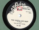 Five Blue Notes Sabre 108 E+ R&B 78 You Gotta Go Baby b/w the Beat Of Our Hearts