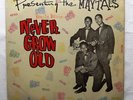 RARE REGGAE LP THE MAYTALS NEVER GROW OLD COXSONE SHRINK WRAP SKA ROCKSTEADY