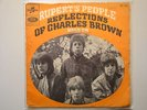 RUPERT' S  PEOPLE : Reflections of Charles Brown.    (France 7