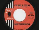 '62 Northern/R&B BABY WASHINGTON I've Got a Feeling/Hush Heart M- HEAR BOTH
