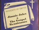 Jimmie Jules & The Gospel Renaissance - Moments of Truth - SS Boogie Gospel Hear