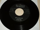 DOO WOP 45RPM RECORD - THE BLUE DOTS - DELUXE 6052