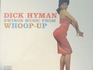 DICK HYMAN SWINGS MUSIC FROM WHOOP-UP-1959 MGM STEREO JOE PUMS-DON LAMOND-SEALED