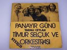 TIMUR SELCUK - PANAYIR GUNU - Super Rare Turkish Psych Killer