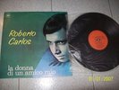 ROBERTO CARLOS-LA DONNA DI UN MIO AMICO-CBS-62949-1968-ITALY