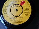 ROLLING STONES WAITING ON A FRIEND/ LITTLE T&A UK 1981 DEMO 45 7
