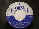 ORIG BLUES 45 I'm Your Hoochie Coochie Man MUDDY WATERS Chess Silver Top 1560