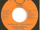 JULIUS BROCKINGTON & MAGIC FORCE 45  This Feeling (Freedom) - NM