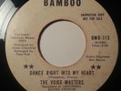 Northern Soul 45 THE VOICE MASTERS Dance Right Into My Heart BAMBOO LISTEN