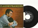 CLAUDE FRANCOIS- EP- VINYLE MADE IN ESPAGNE 4 TITRES AVEC LA LANGUETTE-CHANTE F.
