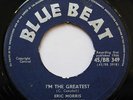 CLASSIC SKA Eric Morris I'm The Greatest UK Blue Beat 7